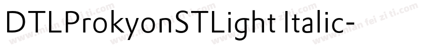 DTLProkyonSTLight Italic字体转换